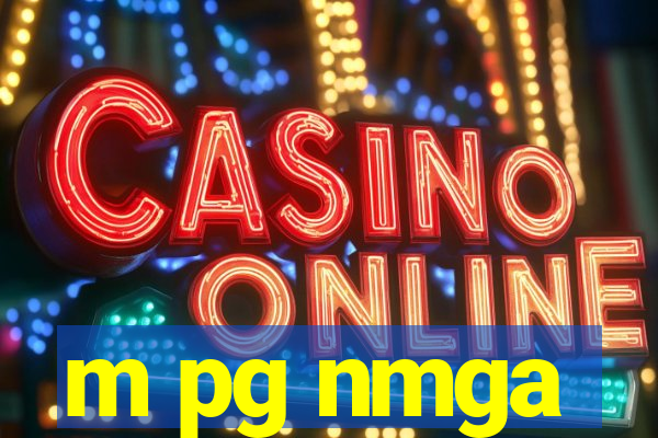 m pg nmga